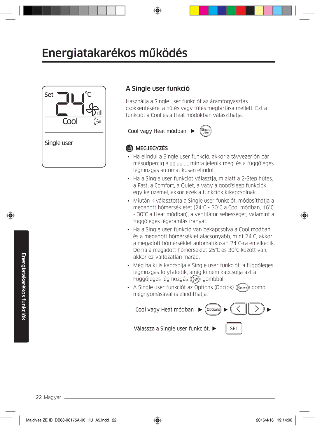 Samsung AR09KSFPEWQNZE, AR12KSFPEWQNZE manual Energiatakarékos működés, Single user funkció 