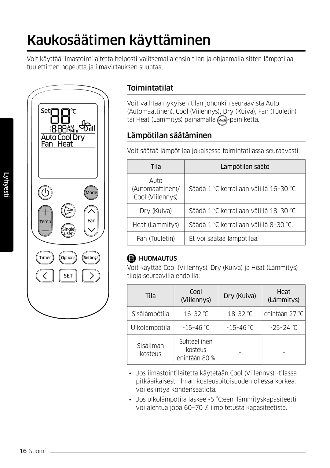 Samsung AR09KSFSQWKNEE, AR12KSFSQWKNEE manual Kaukosäätimen käyttäminen, Toimintatilat, Lämpötilan säätäminen 