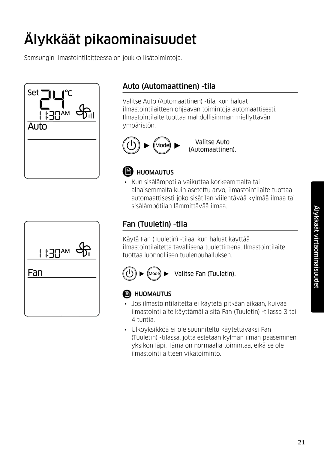 Samsung AR12KSFSQWKNEE, AR09KSFSQWKNEE manual Älykkäät pikaominaisuudet, Auto Automaattinen -tila, Fan Tuuletin -tila 