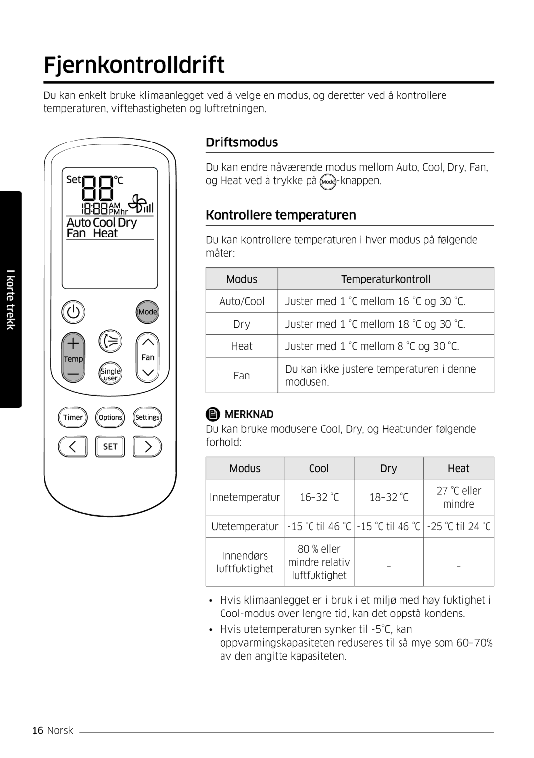 Samsung AR09KSFSQWKNEE, AR12KSFSQWKNEE manual Fjernkontrolldrift, Driftsmodus, Kontrollere temperaturen 