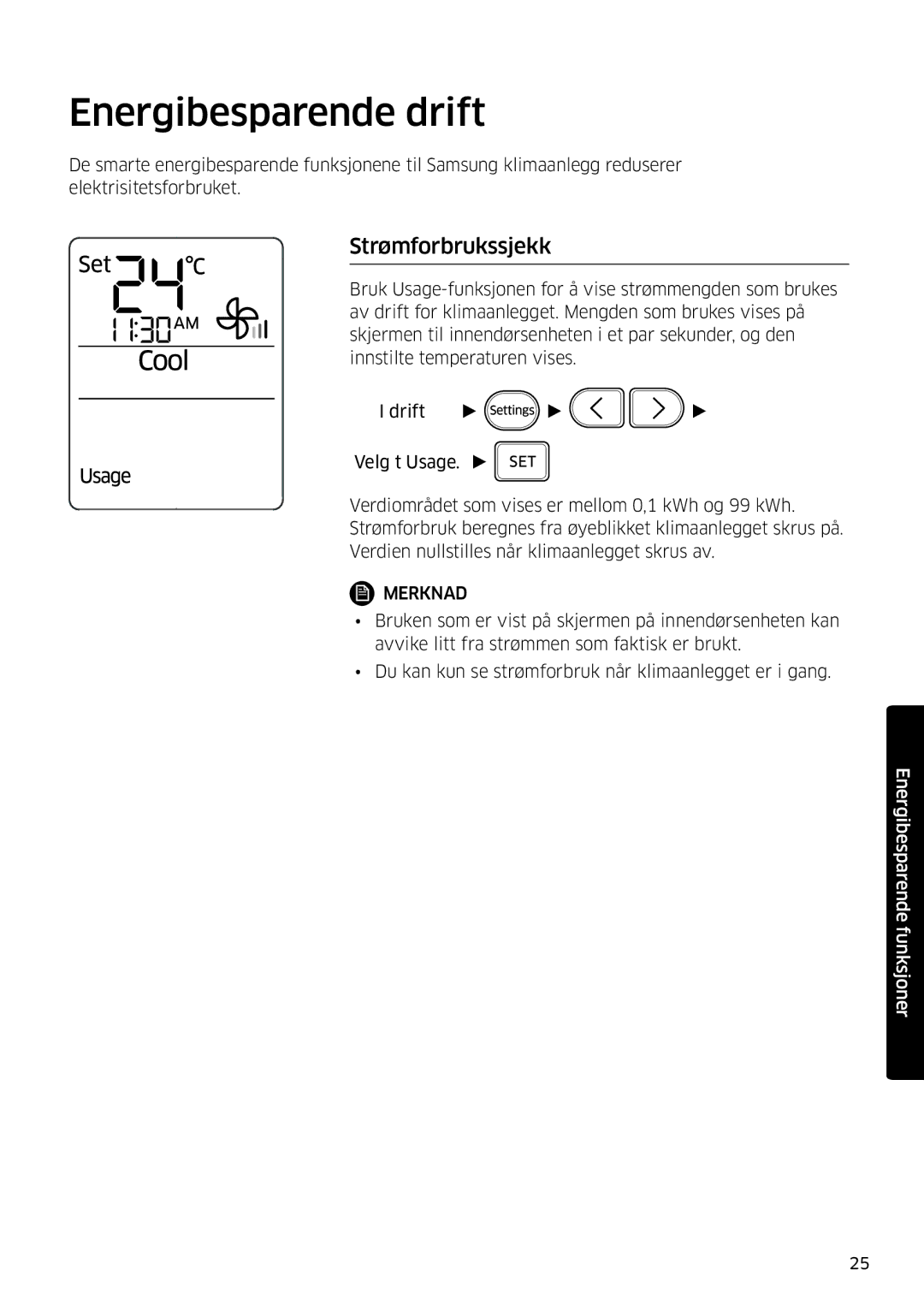 Samsung AR12KSFSQWKNEE, AR09KSFSQWKNEE manual Energibesparende drift, Strømforbrukssjekk 