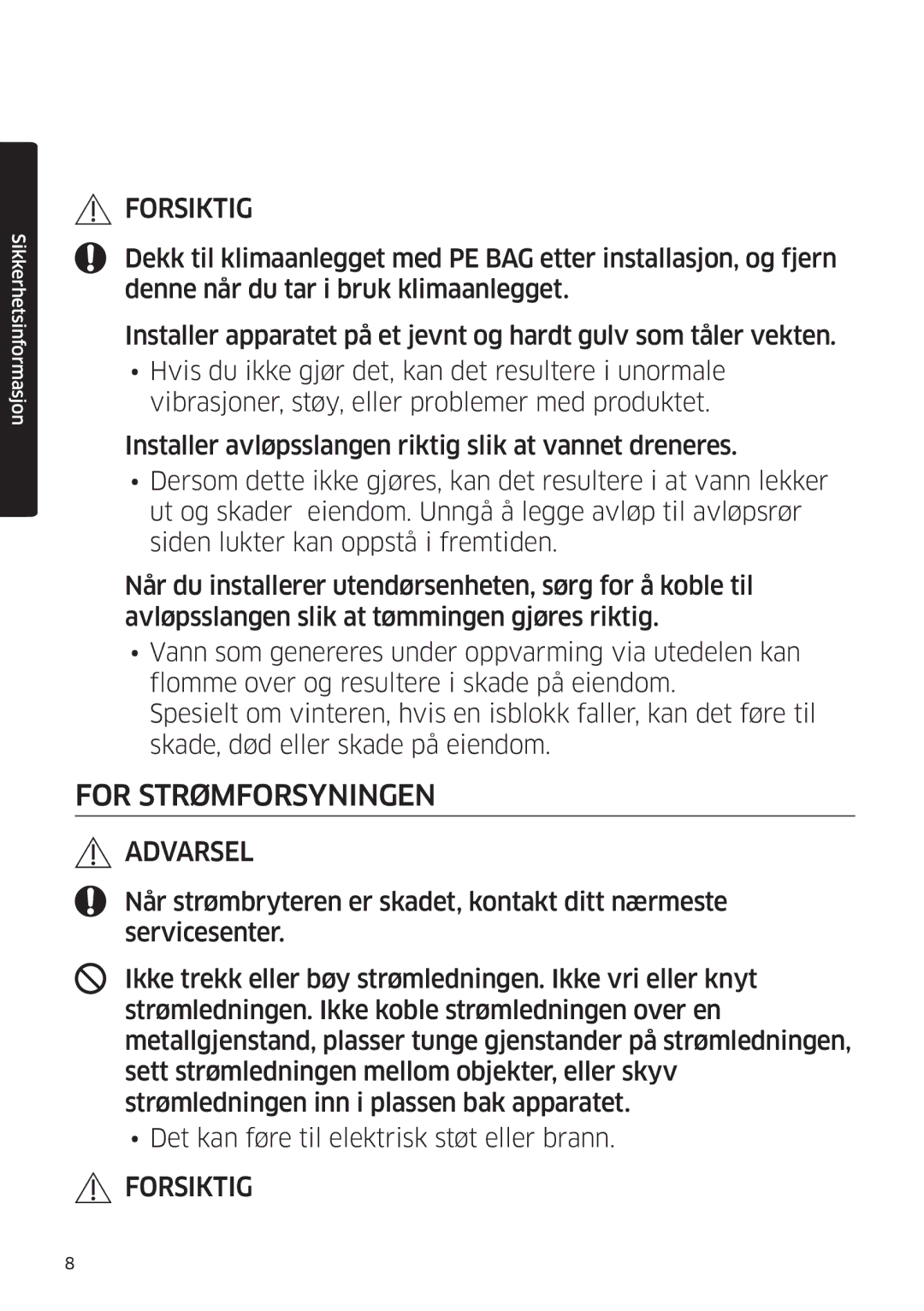 Samsung AR09KSFSQWKNEE, AR12KSFSQWKNEE manual For Strømforsyningen 