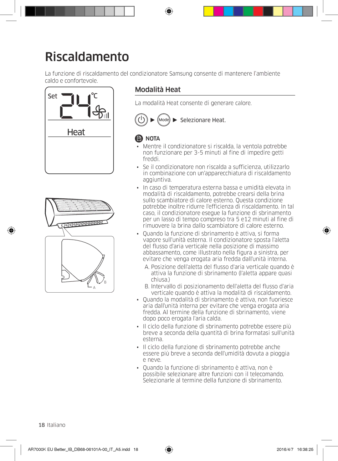 Samsung AR12KSPDBWKXEU, AR12KSPDBWKNEU, AR07KSPDBWKNEU, AR18KSPDBWKNEU, AR24KSPDBWKNEU manual Riscaldamento, Modalità Heat 