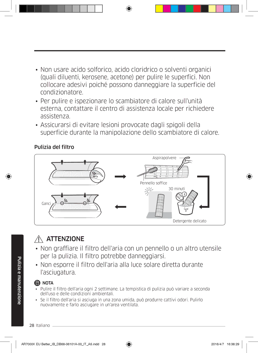 Samsung AR07KSPDBWKNEU, AR12KSPDBWKNEU, AR18KSPDBWKNEU, AR24KSPDBWKNEU, AR09KSPDBWKNEU, AR12KSPDBWKXEU manual Pulizia del filtro 