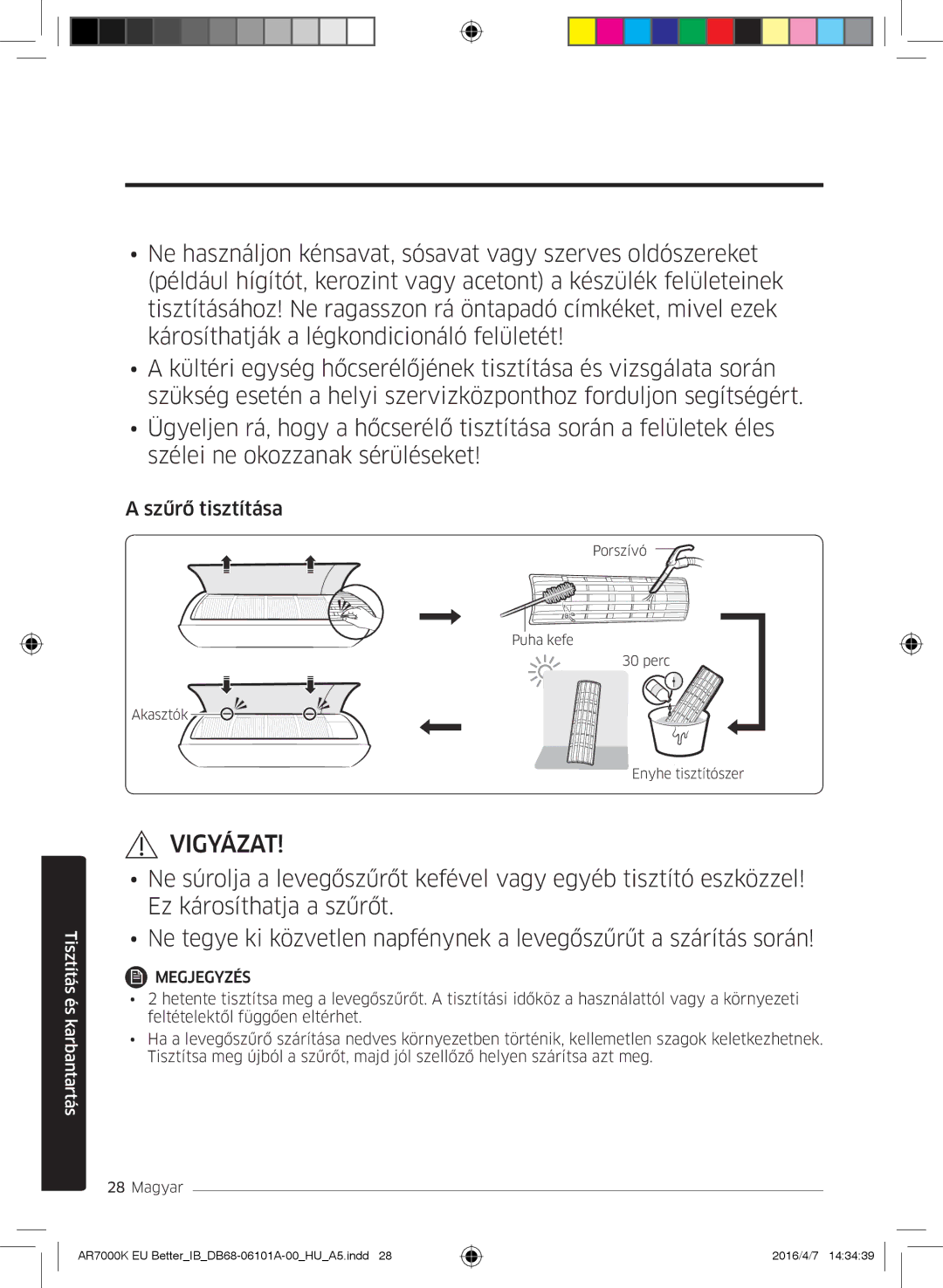 Samsung AR09KSPDBWKNEU, AR12KSPDBWKNEU, AR07KSPDBWKNEU, AR18KSPDBWKNEU, AR24KSPDBWKNEU manual Szűrő tisztítása 