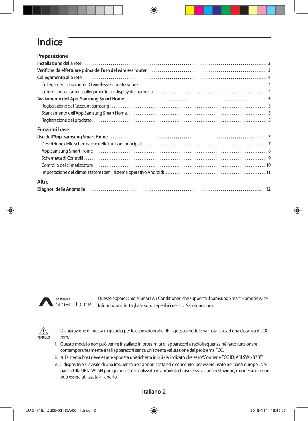 Samsung AR24KSWNAWKNEU, AR12KSPDBWKNEU, AR09JSPFAWKNEU, AR18KSWNAWKNEU, AR12JSPFAWKNEU, AR18KSWSAWKNEU manual Indice, Italiano-2 