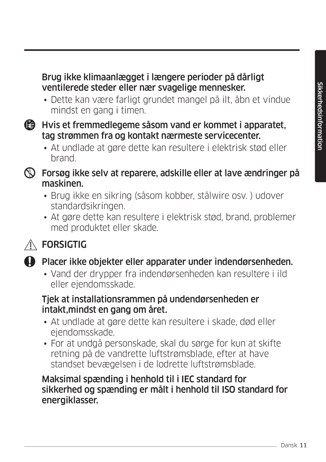 Samsung AR12MSPDPWKNEE, AR09MSPDPWKNEE manual Forsigtig 