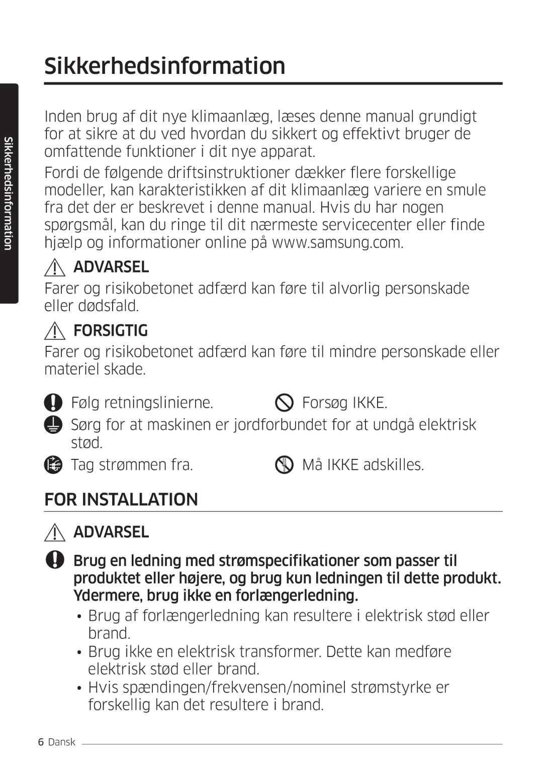 Samsung AR09MSPDPWKNEE, AR12MSPDPWKNEE manual Sikkerhedsinformation, Forsigtig 