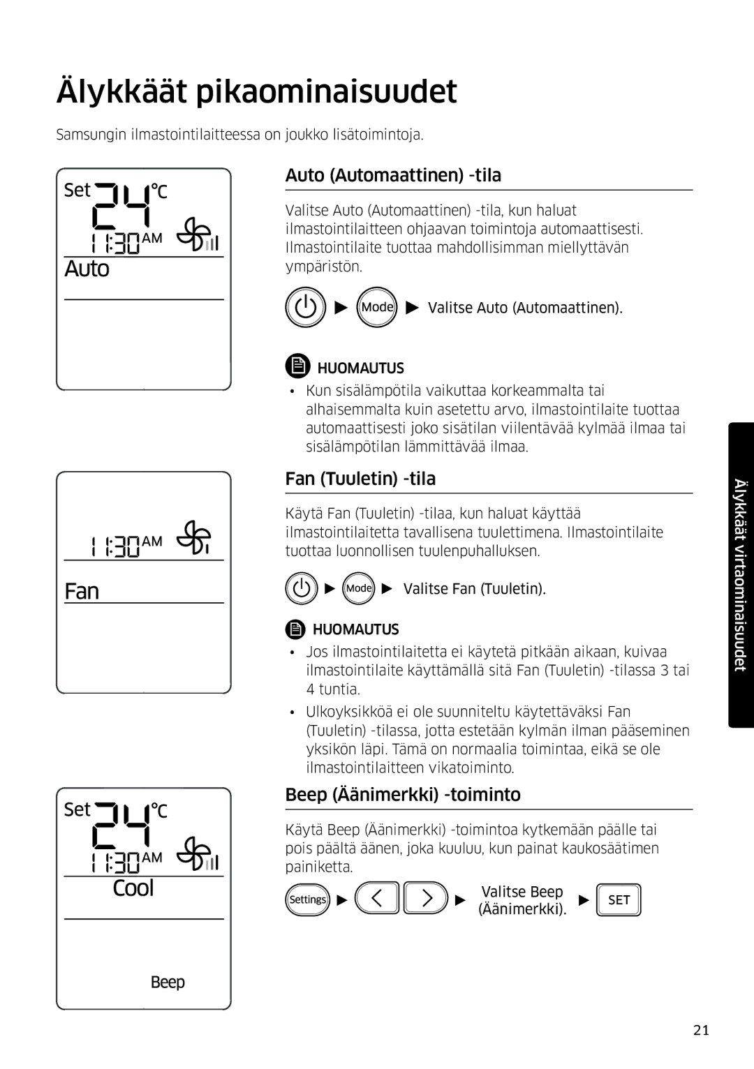 Samsung AR12MSPDPWKNEE Älykkäät pikaominaisuudet, Auto Automaattinen -tila, Fan Tuuletin -tila, Beep Äänimerkki -toiminto 