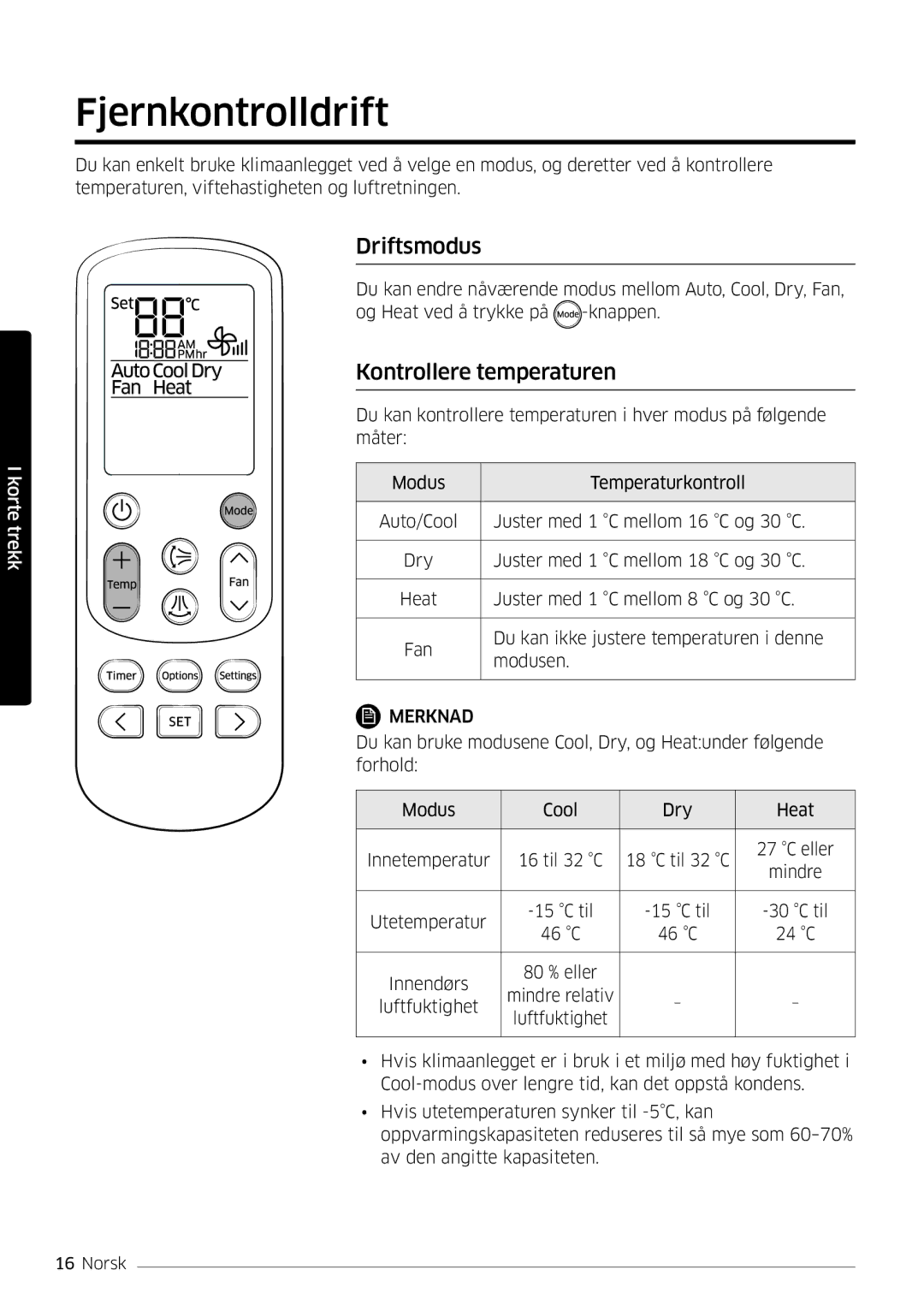 Samsung AR09MSPDPWKNEE, AR12MSPDPWKNEE manual Fjernkontrolldrift, Driftsmodus, Kontrollere temperaturen 