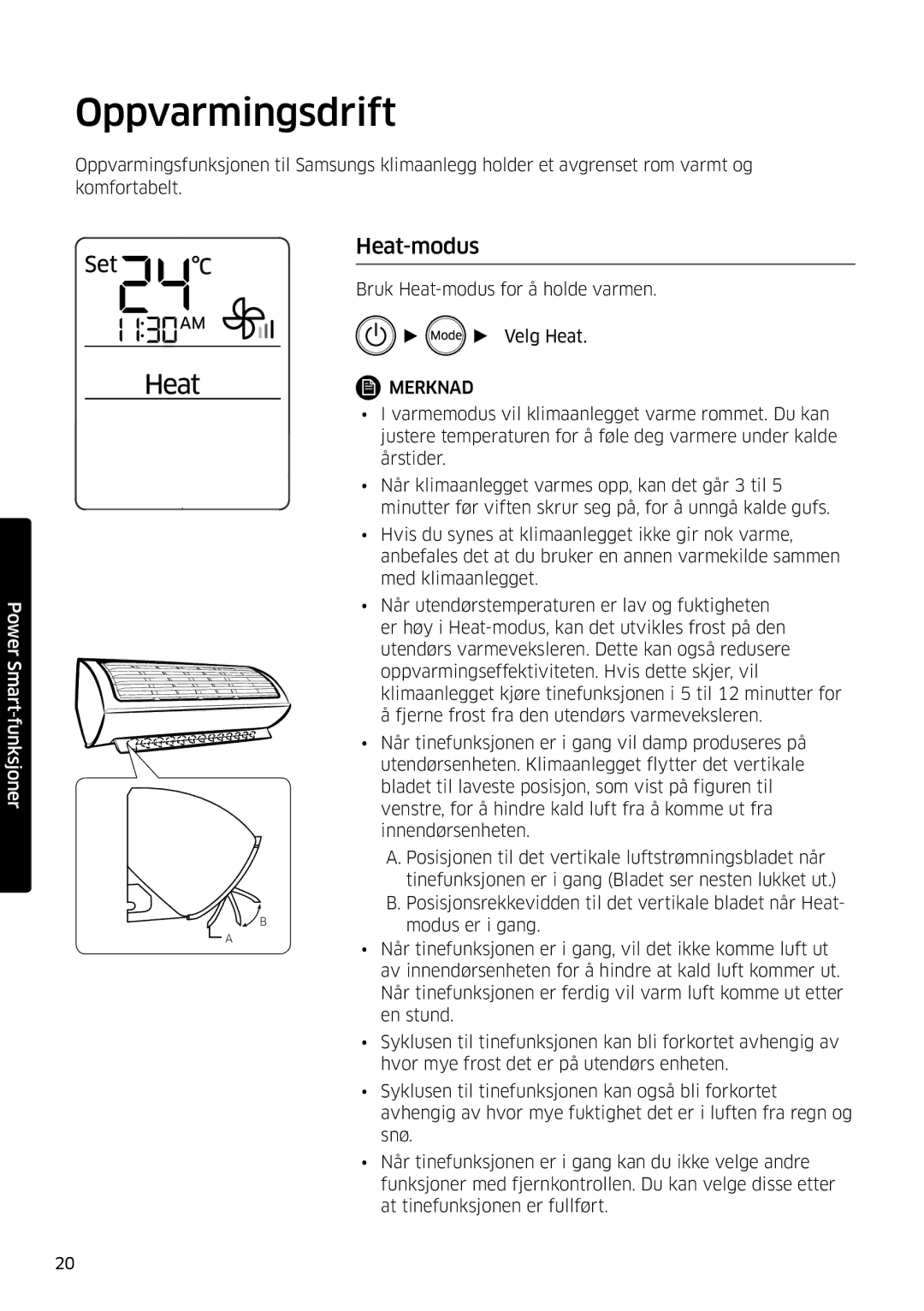 Samsung AR09MSPDPWKNEE, AR12MSPDPWKNEE manual Oppvarmingsdrift, Heat-modus 