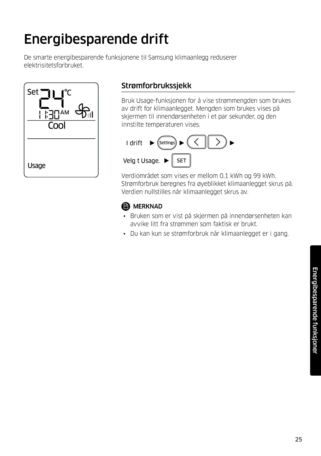 Samsung AR12MSPDPWKNEE, AR09MSPDPWKNEE manual Energibesparende drift, Strømforbrukssjekk 