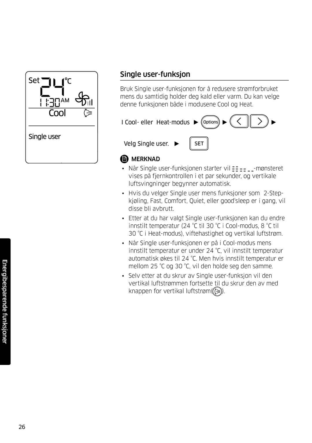 Samsung AR09MSPDPWKNEE, AR12MSPDPWKNEE manual Single user-funksjon 