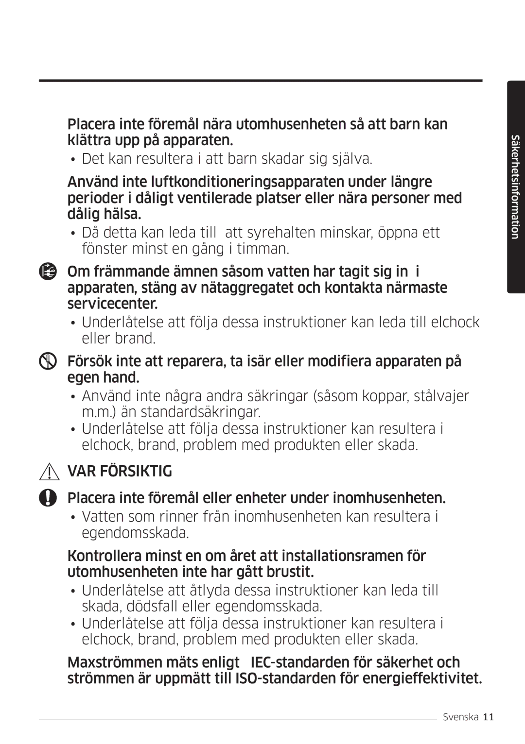 Samsung AR12MSPDPWKNEE, AR09MSPDPWKNEE manual VAR Försiktig 