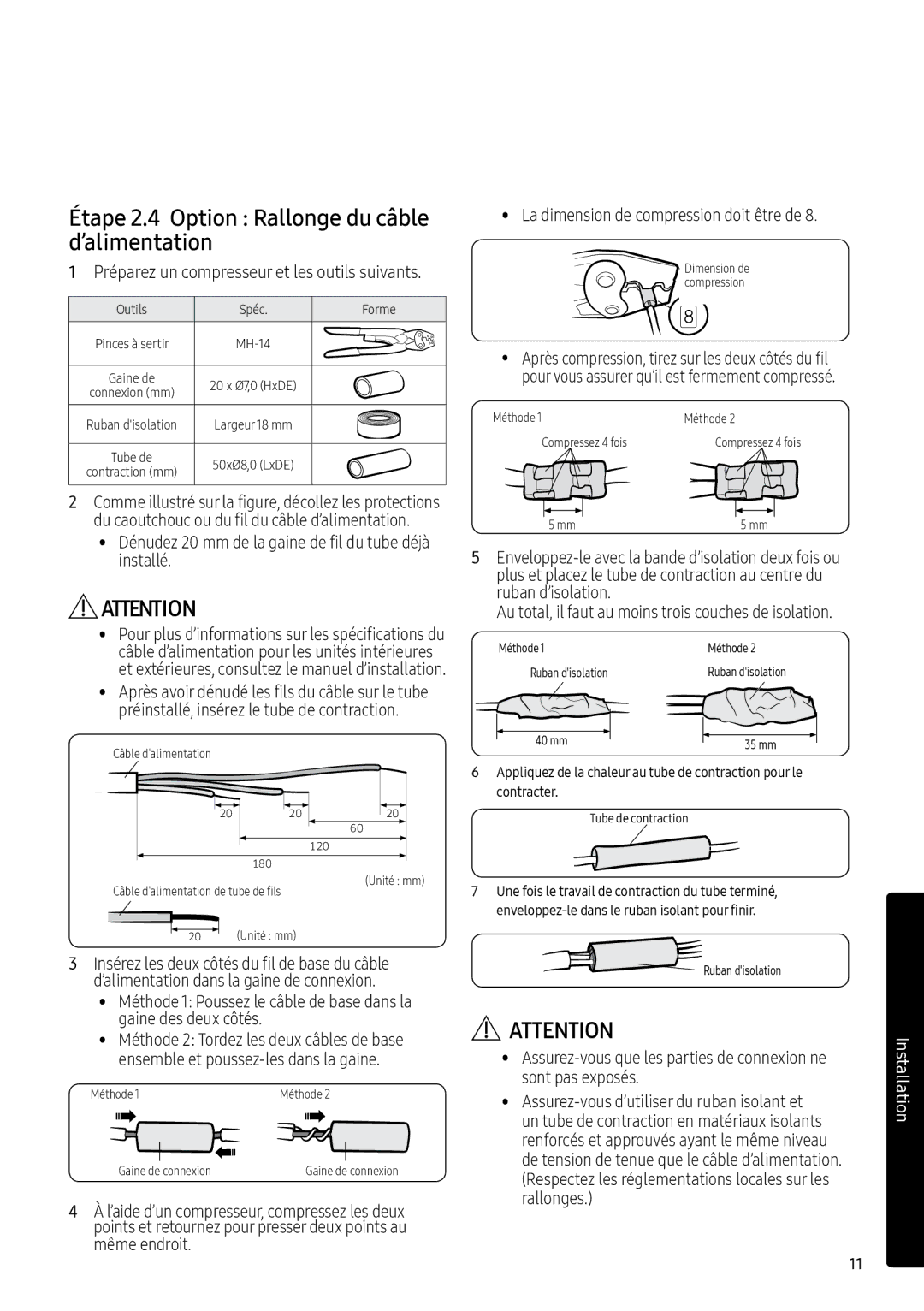 Samsung AR12MSPXBWKNEU Étape 2.4 Option Rallonge du câble d’alimentation, Préparez un compresseur et les outils suivants 