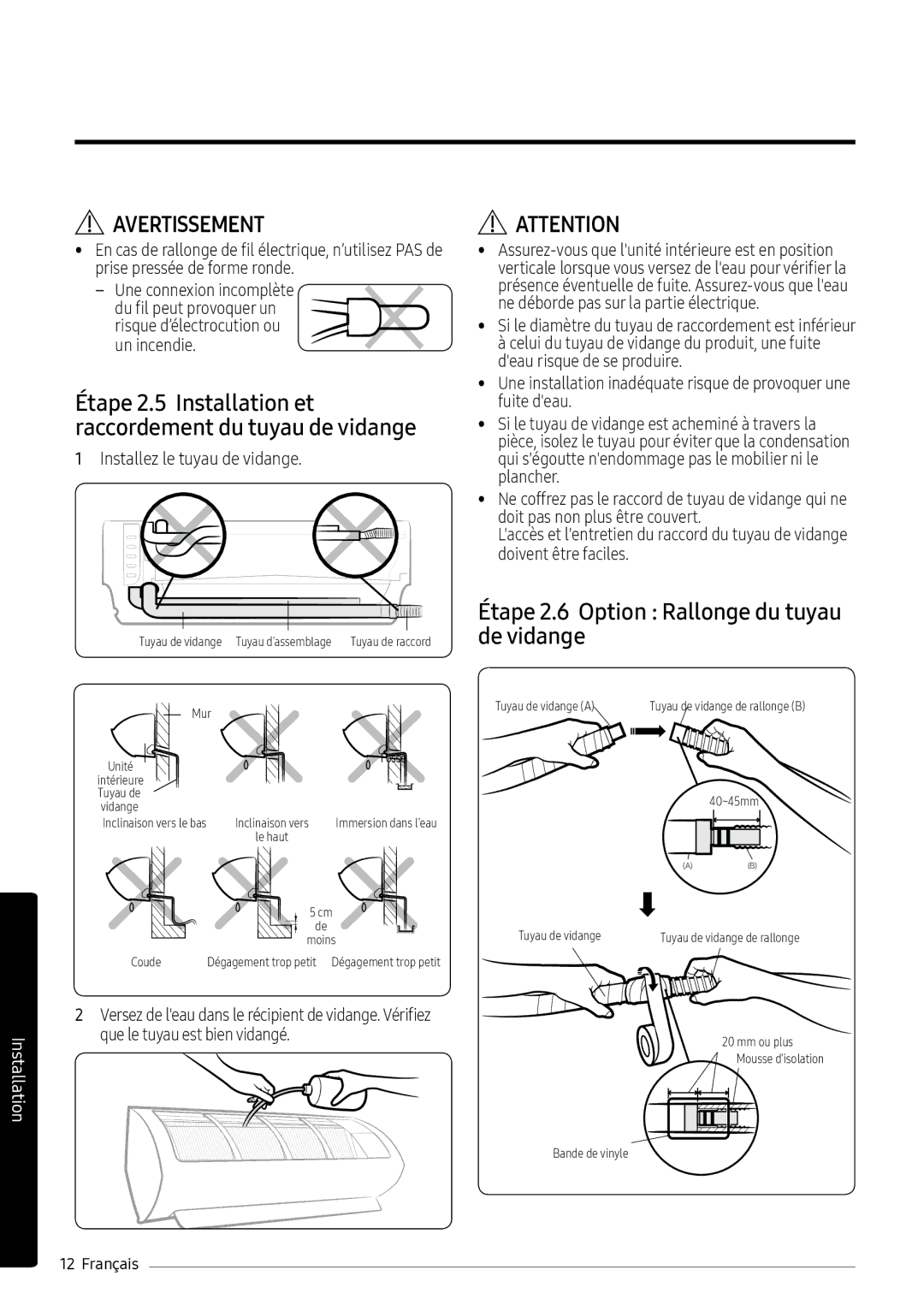 Samsung AR09MSPXBWKNEU, AR12MSPXASINEU manual Étape 2.6 Option Rallonge du tuyau de vidange, Installez le tuyau de vidange 