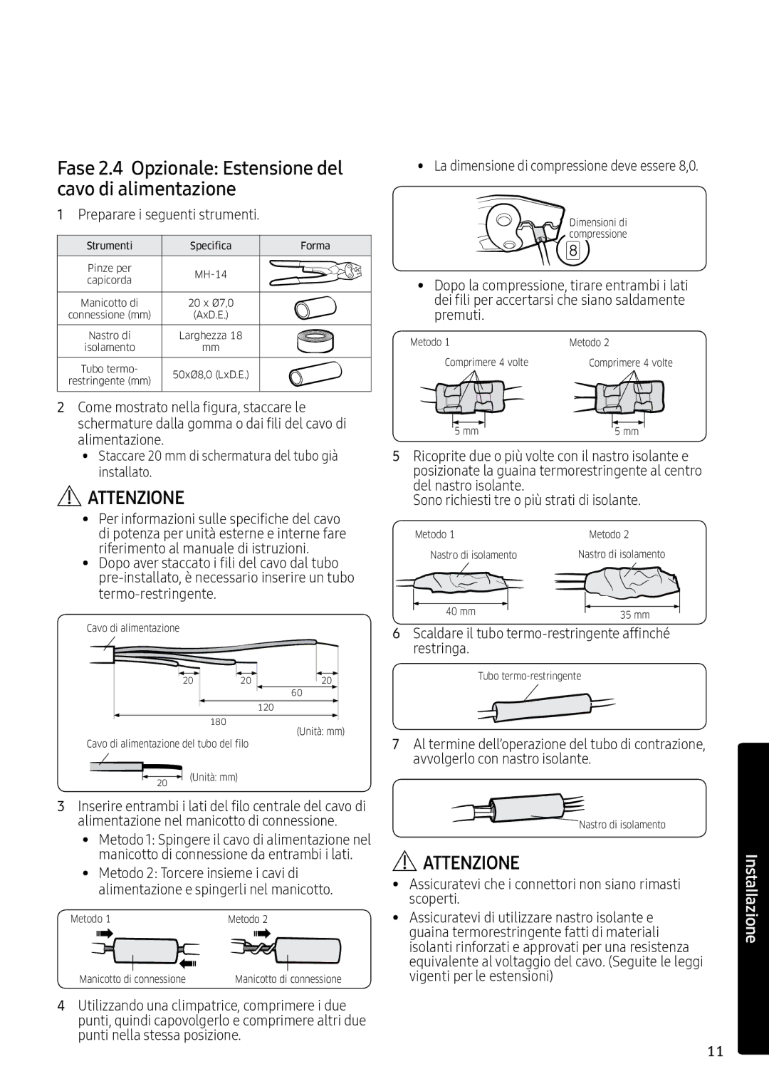 Samsung AR07MSPXAWKNEU manual Fase 2.4 Opzionale Estensione del cavo di alimentazione, Preparare i seguenti strumenti 