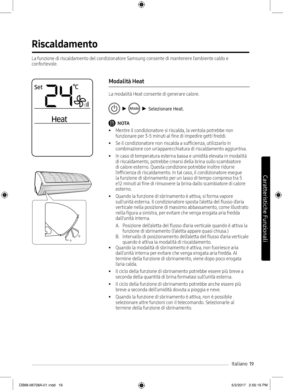 Samsung AR09MSPXASINEU, AR12MSPXASINEU manual Riscaldamento, Modalità Heat, Quando è attiva la modalità di riscaldamento 