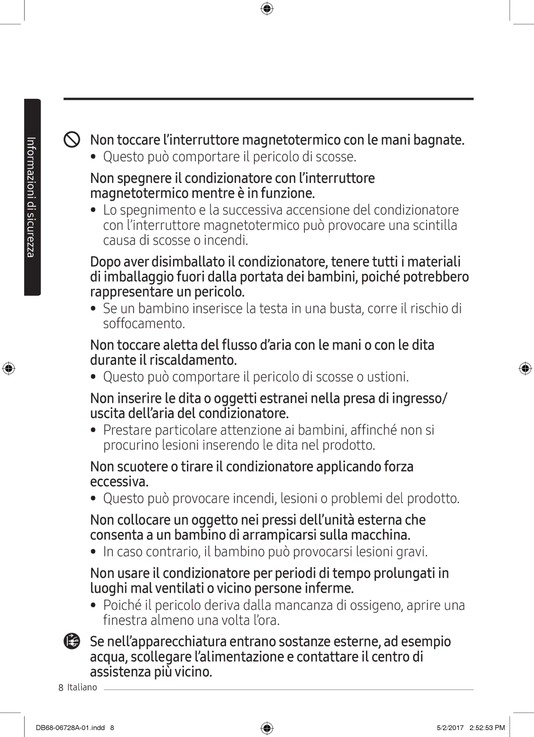 Samsung AR09MSPXAWKXEU, AR12MSPXASINEU, AR09MSPXASINEU, AR12MSPXBWKXEU manual Questo può comportare il pericolo di scosse 