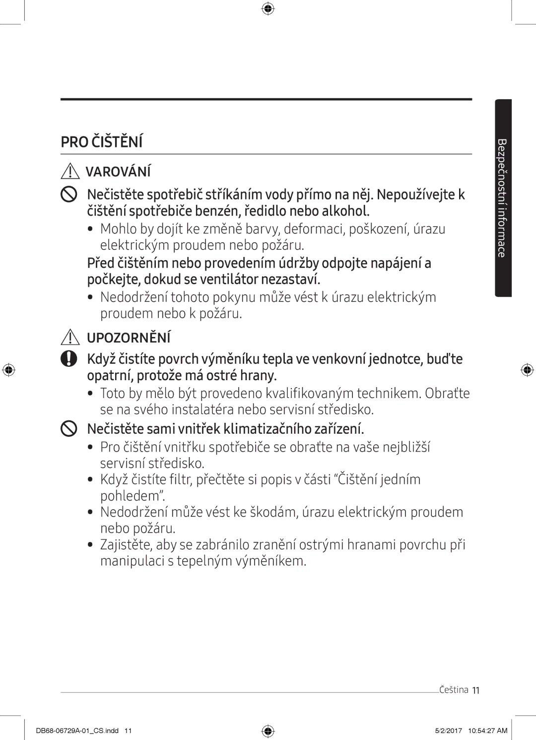 Samsung AR09MSPXAWKNEU, AR12MSPXASINEU, AR09MSPXASINEU, AR12MSPXBWKXEU, AR09MSPXBWKXEU, AR12MSPXBWKNEU manual PRO Čištění 