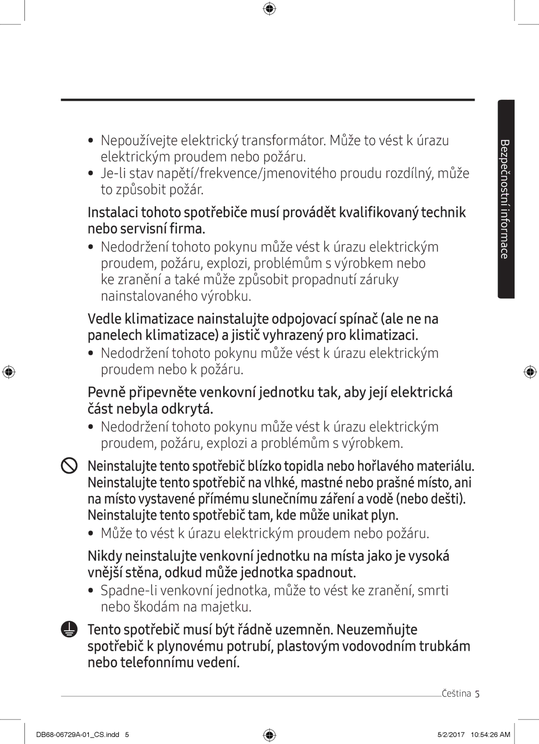 Samsung AR07MSPXBWKNEU, AR12MSPXASINEU, AR09MSPXASINEU manual Neinstalujte tento spotřebič tam, kde může unikat plyn 