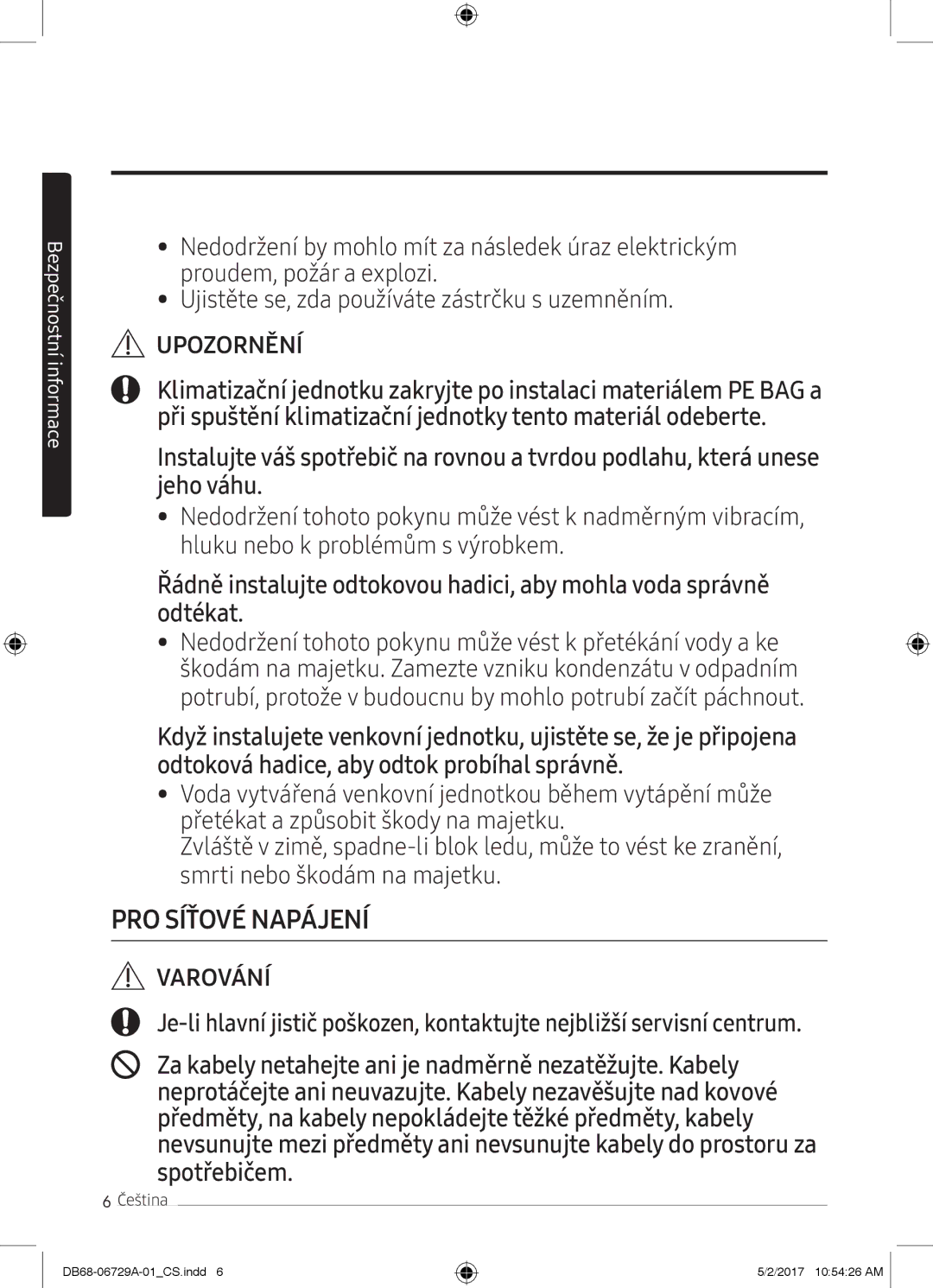 Samsung AR12MSPXAWKNEU, AR12MSPXASINEU, AR09MSPXASINEU, AR12MSPXBWKXEU, AR09MSPXBWKXEU, AR12MSPXBWKNEU PRO Síťové Napájení 