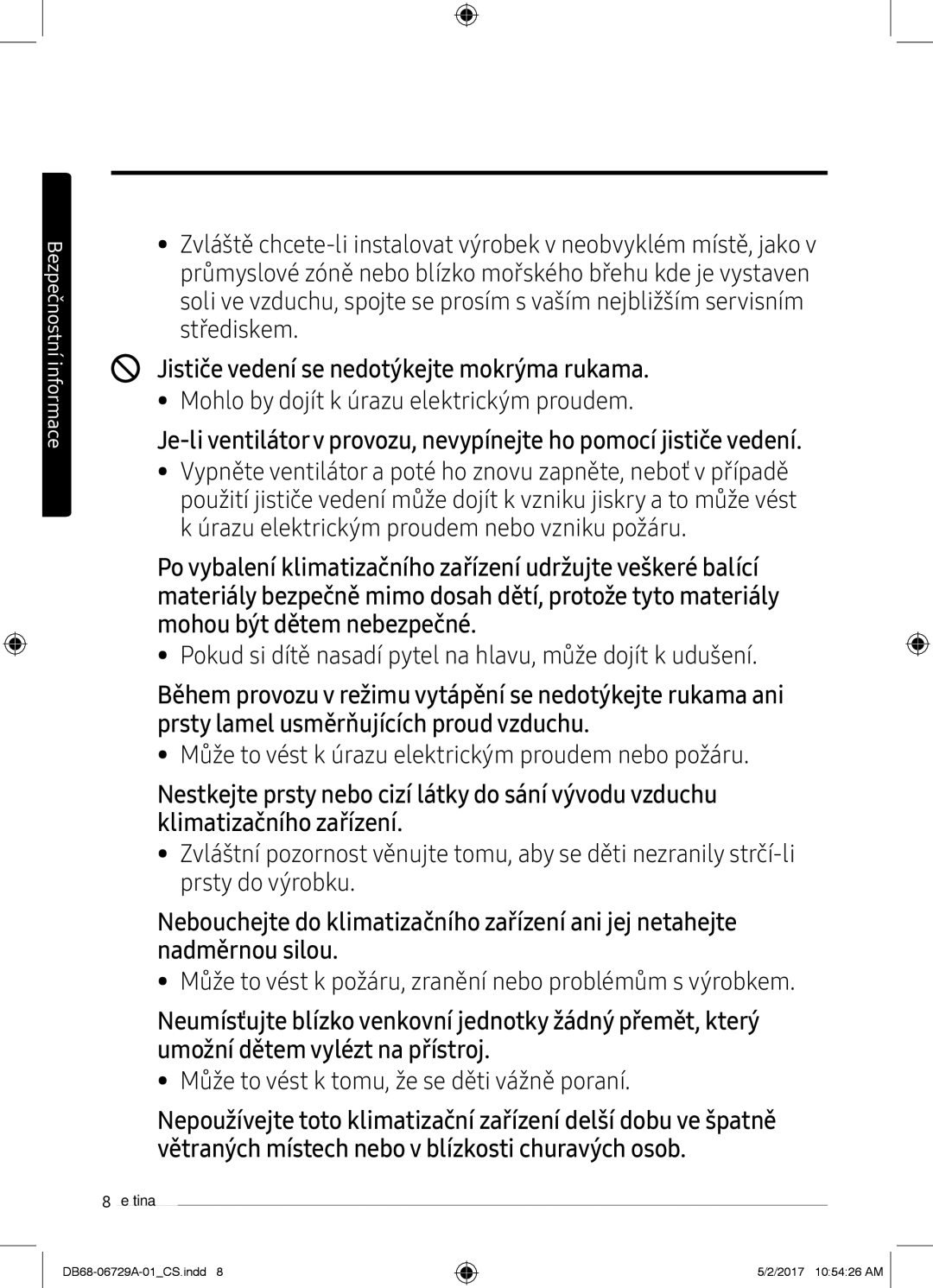 Samsung AR09MSPXAWKXEU, AR12MSPXASINEU, AR09MSPXASINEU, AR12MSPXBWKXEU manual Jističe vedení se nedotýkejte mokrýma rukama 