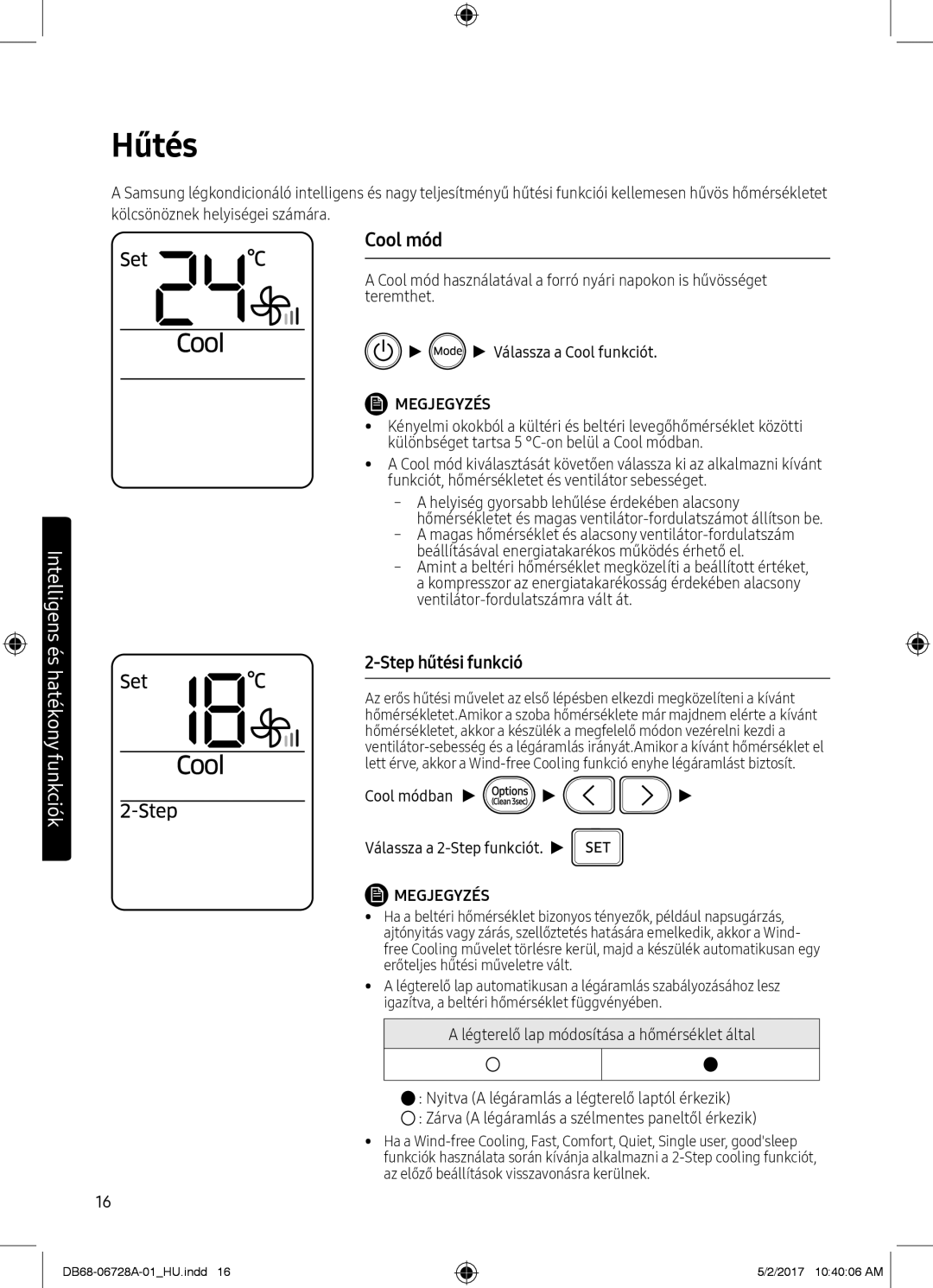 Samsung AR12MSPXAWKXEU, AR12MSPXASINEU, AR09MSPXASINEU, AR12MSPXBWKXEU Hűtés, Cool módban Válassza a 2-Step funkciót 