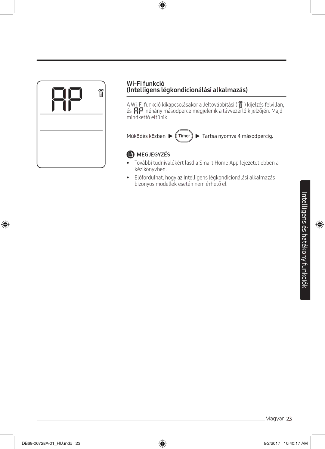 Samsung AR09MSPXBWKNEU, AR12MSPXASINEU, AR09MSPXASINEU manual Wi-Fi funkció Intelligens légkondicionálási alkalmazás 