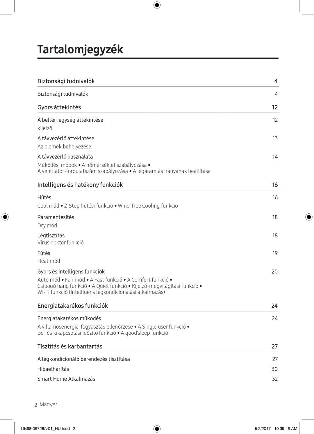 Samsung AR09MSPXBWKXEU, AR12MSPXASINEU, AR09MSPXASINEU, AR12MSPXBWKXEU, AR12MSPXBWKNEU Tartalomjegyzék, Biztonsági tudnivalók 