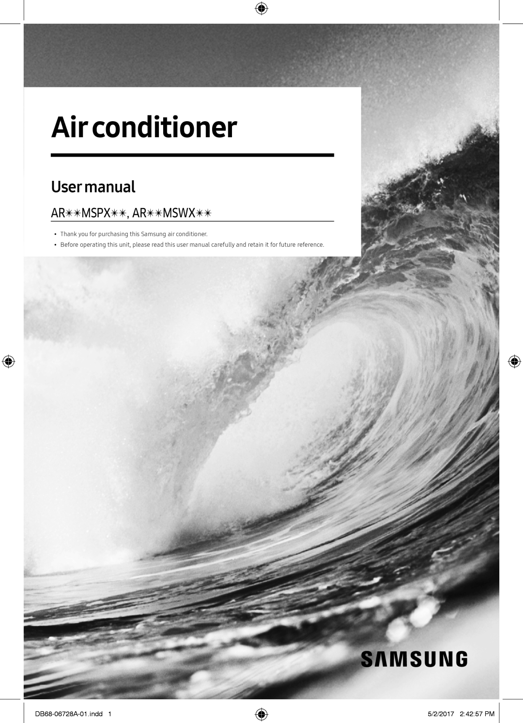 Samsung AR12MSPXBWKXEU Airconditioner, User manual, Arttmspxtt, Arttmswxtt, DB68-06728A-01.indd, 5/2/2017 24257 PM 