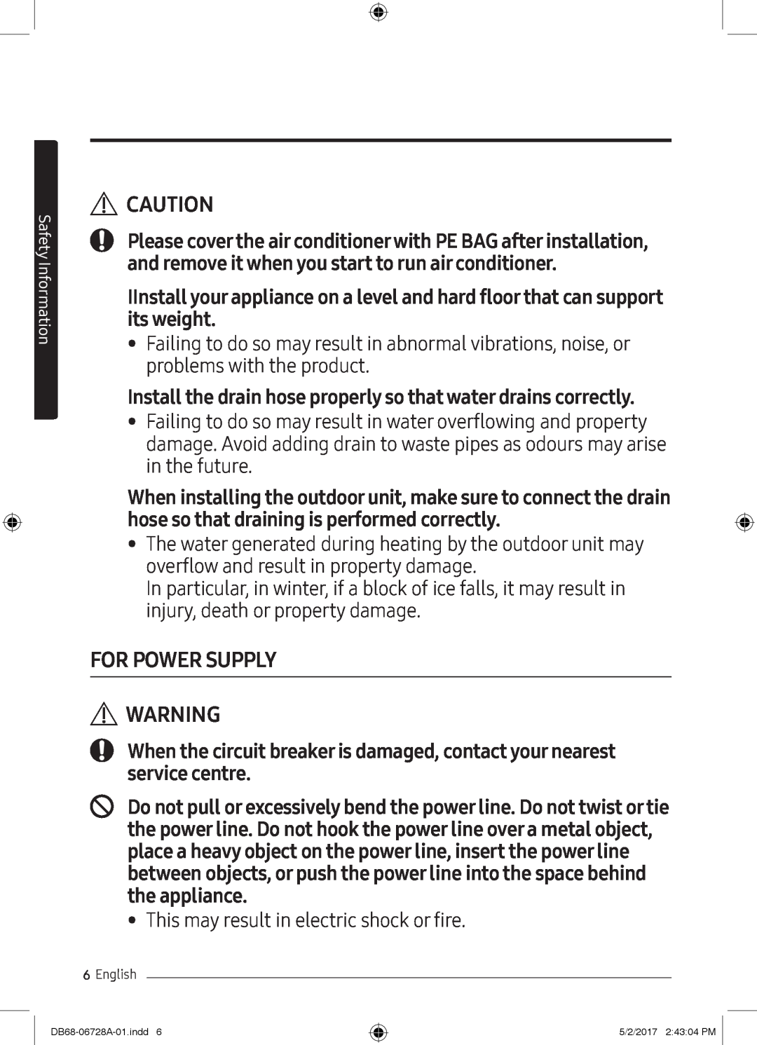 Samsung AR12MSPXAWKNEU, AR12MSPXASINEU, AR09MSPXASINEU manual Install the drain hose properly so that water drains correctly 