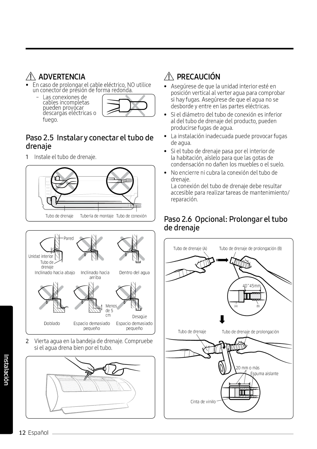 Samsung AR12MSPXBWKNEU Paso 2.5 Instalary conectar el tubo de drenaje, Paso 2.6 Opcional Prolongar el tubo de drenaje 