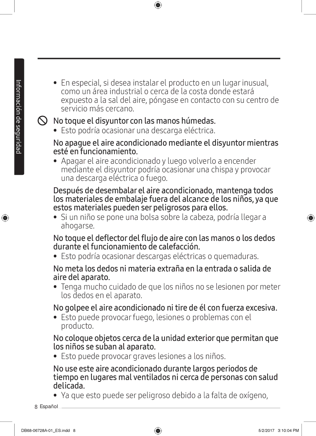 Samsung AR07MSPXBWKNEU, AR12MSPXBWKXEU, AR09MSPXBWKXEU, AR12MSPXBWKNEU manual No toque el disyuntor con las manos húmedas 