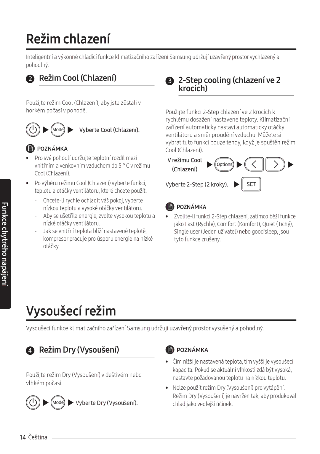 Samsung AR07NXWSAURNEU manual Režim chlazení, Vysoušecí režim, Režim Cool Chlazení, Step cooling chlazení ve 2 krocích 