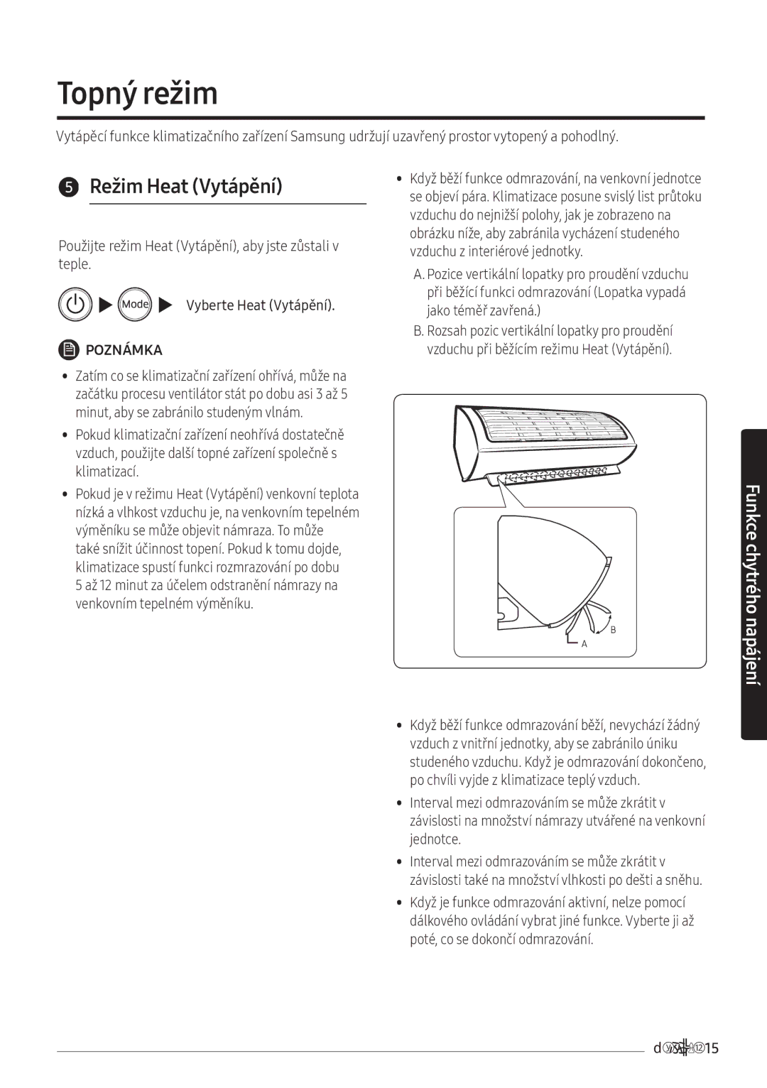 Samsung AR12NXWSAURNEU manual Topný režim, Režim Heat Vytápění, Použijte režim Heat Vytápění, aby jste zůstali v teple 