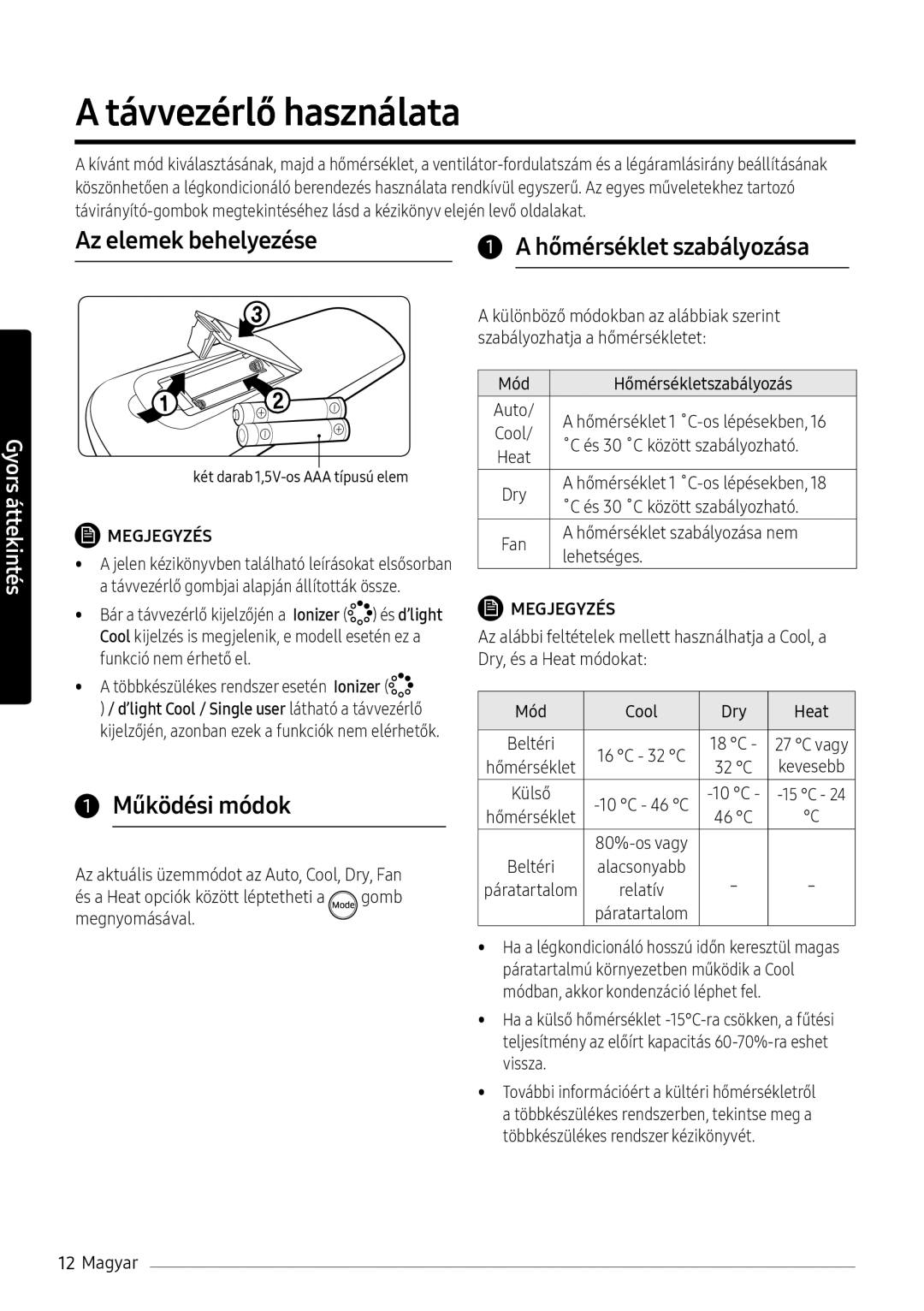 Samsung AR12NXWSAURNEU manual Távvezérlő használata, Az elemek behelyezése Hőmérséklet szabályozása, Működési módok 