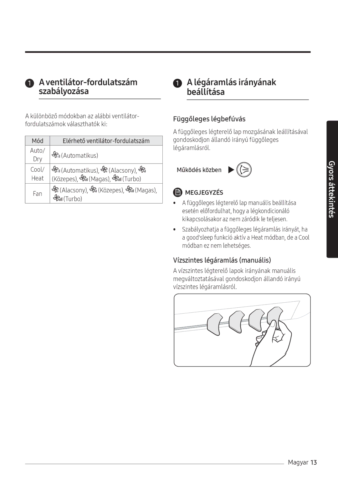 Samsung AR09NXWSAURNEU, AR12NXWSAURNEU Légáramlás irányának beállítása, Mód Elérhető ventilátor-fordulatszám, Automatikus 