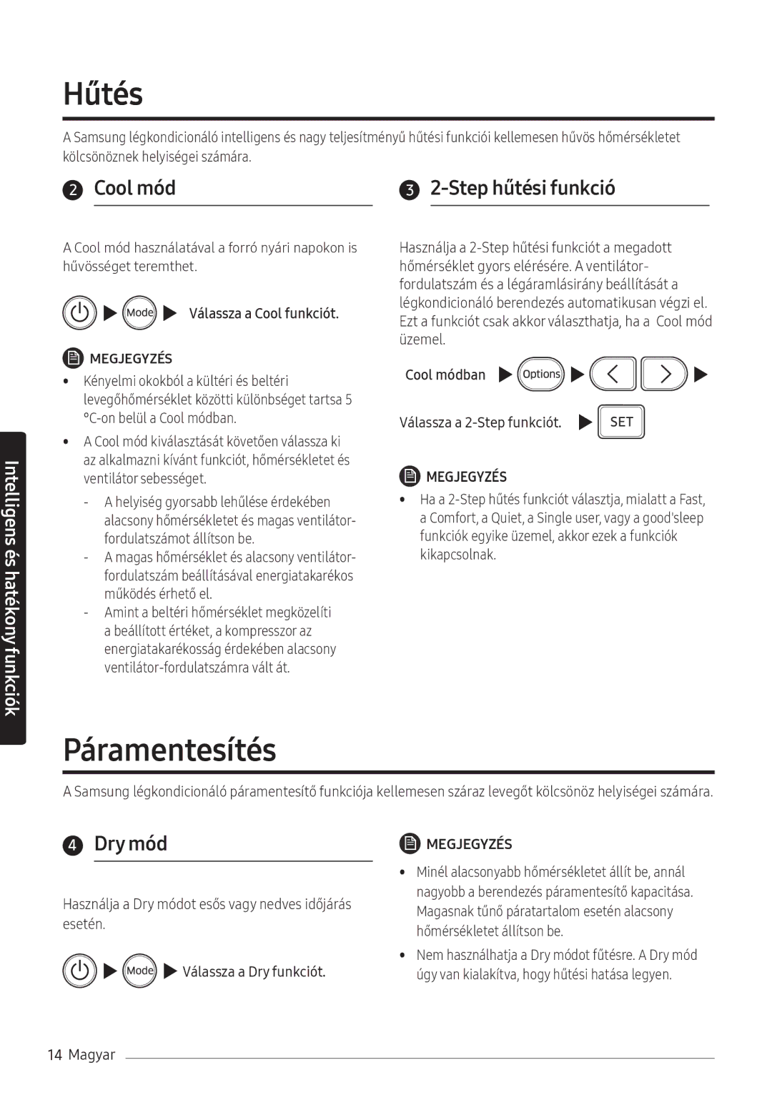 Samsung AR07NXWSAURNEU manual Hűtés, Páramentesítés, Cool mód Step hűtési funkció, Dry mód, Válassza a 2-Step funkciót 