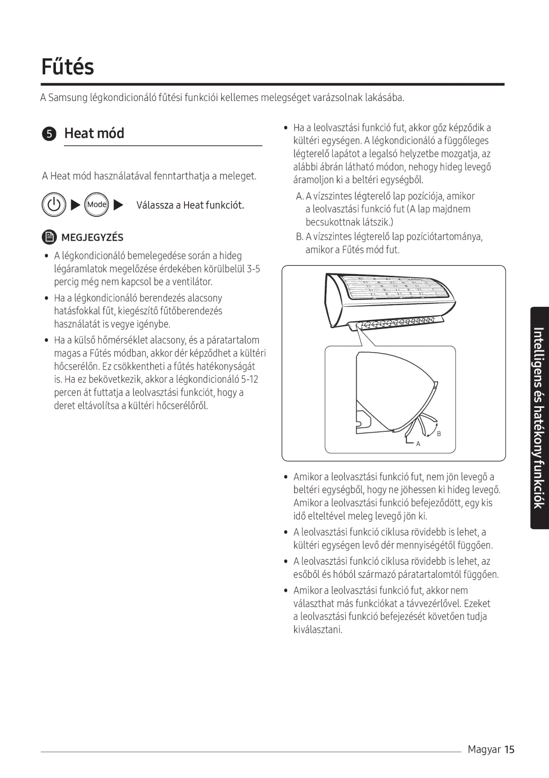 Samsung AR12NXWSAURNEU, AR09NXWSAURNEU, AR07NXWSAURNEU manual Fűtés, Heat mód 