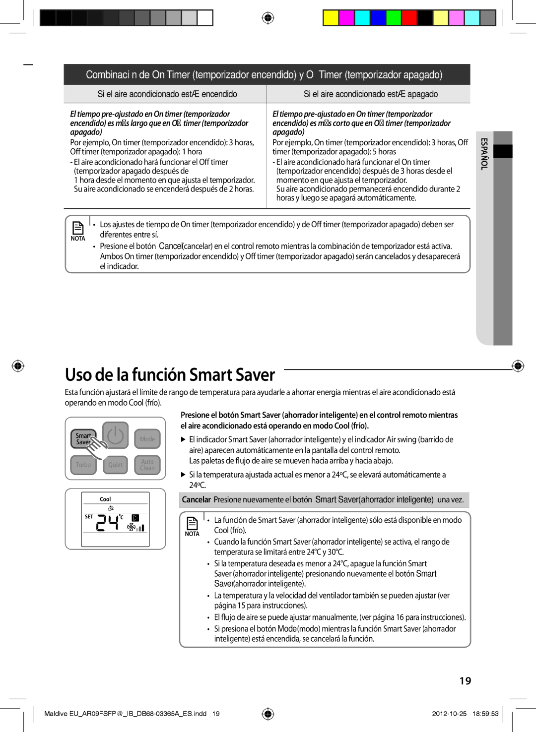 Samsung AR09FSFPESNNEU, AR18FSFPDGMNEU Uso de la función Smart Saver, Temporizador apagado después de, Diferentes entre sí 