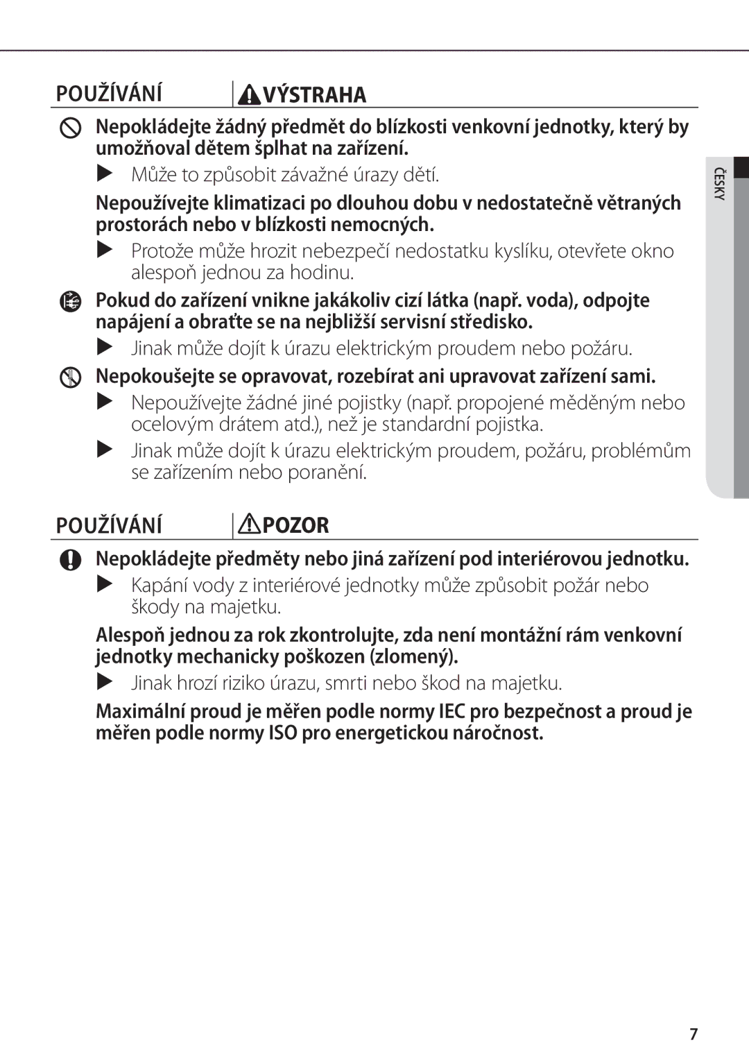 Samsung AR18FSFPESNNEU, AR18FSFPDGMNEU, AR24FSFPDGMNEU, AR12FSFPESNNEU Používání Pozor, Může to způsobit závažné úrazy dětí 