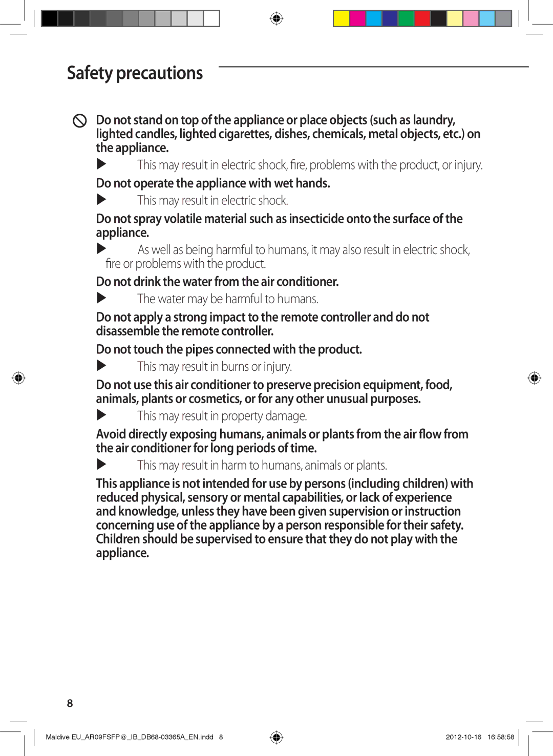 Samsung AR12FSFPESNNEU manual Do not operate the appliance with wet hands, Do not drink the water from the air conditioner 