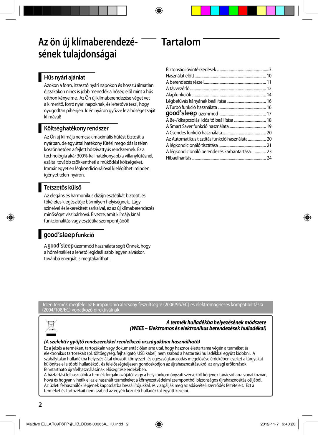 Samsung AR12FSFPESNNEU, AR18FSFPDGMNEU manual Hűs nyári ajánlat, Költséghatékony rendszer, Tetszetős külső, Funkció 