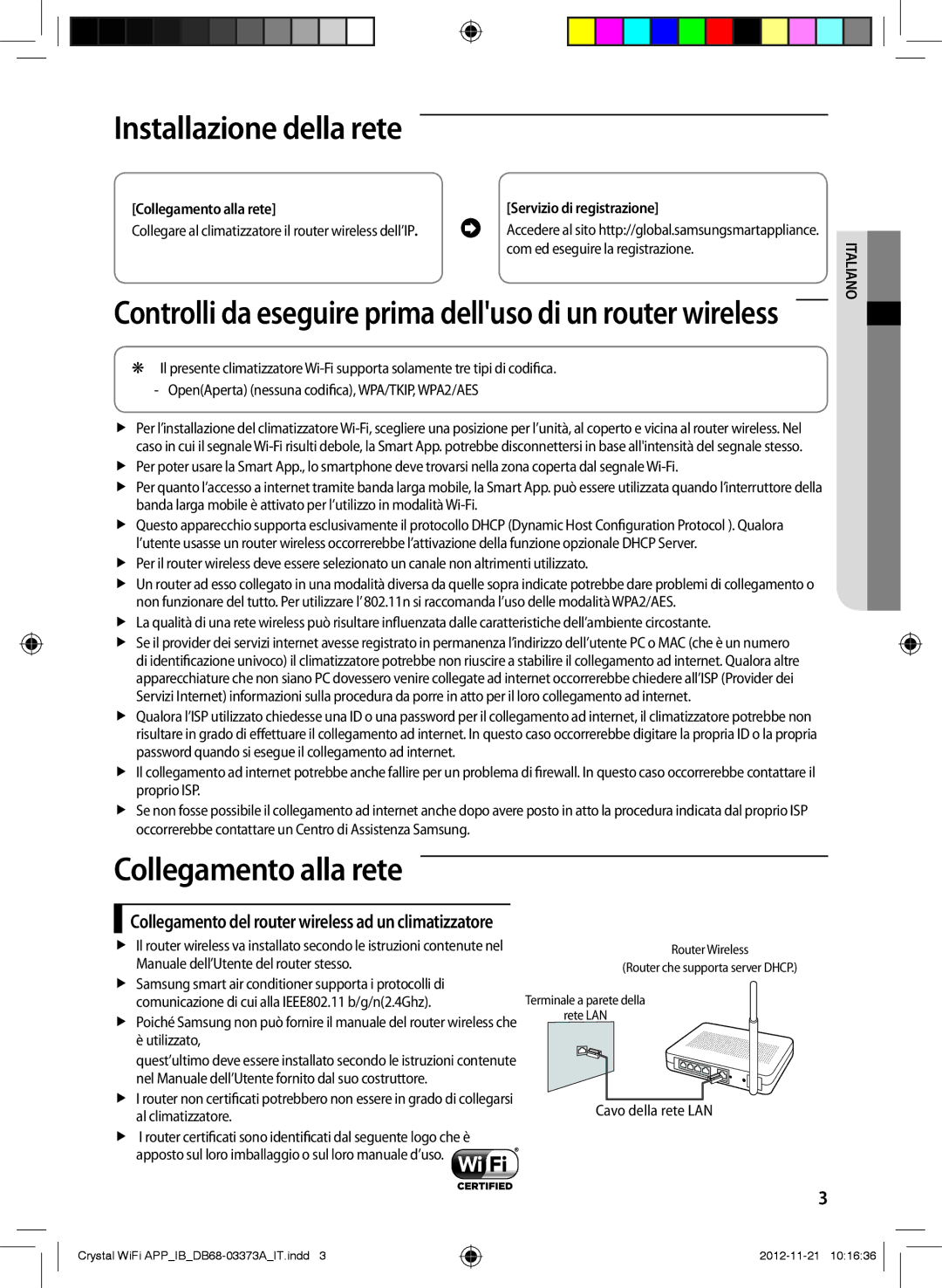 Samsung AR18FSSEDWUNEU, AR18FSSEDWUXEU, AR09FSSEDWUXEU, AR12FSSEDWUXEU manual Installazione della rete, Collegamento alla rete 