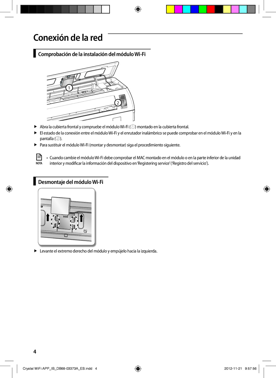 Samsung AR09FSSEDWUNEU, AR18FSSEDWUXEU manual Comprobación de la instalación del módulo Wi-Fi, Desmontaje del módulo Wi-Fi 