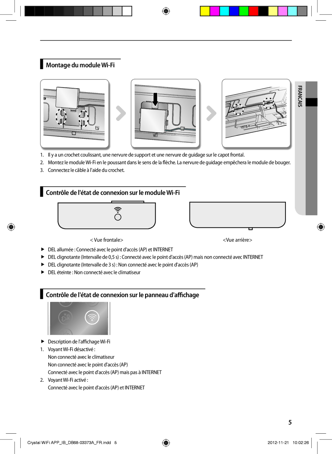 Samsung AR12FSSEDWUNEU, AR18FSSEDWUXEU manual Montage du module Wi-Fi, Contrôle de létat de connexion sur le module Wi-Fi 