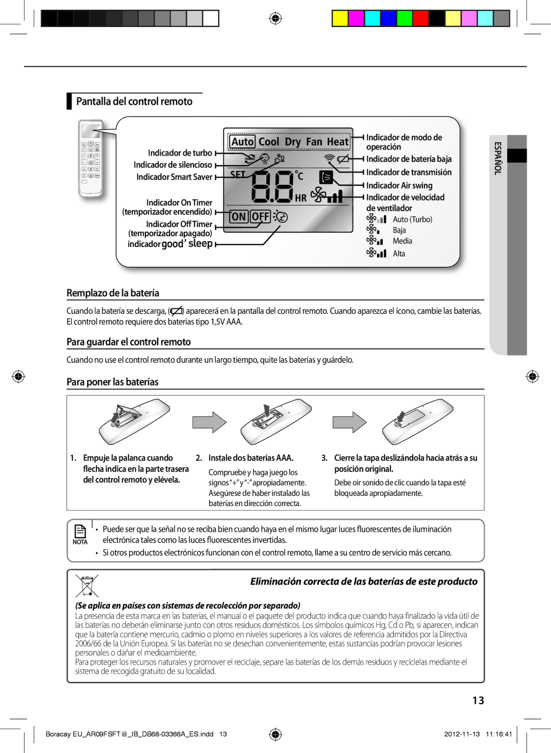 Samsung AR24FSFTJWQXEU, AR18FSSEDWUXEU Pantalla del control remoto, Remplazo de la batería, Para guardar el control remoto 