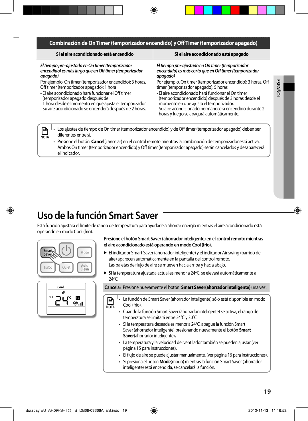 Samsung AR24FSFTJWQXEU, AR18FSSEDWUXEU Uso de la función Smart Saver, Temporizador apagado después de, Diferentes entre sí 