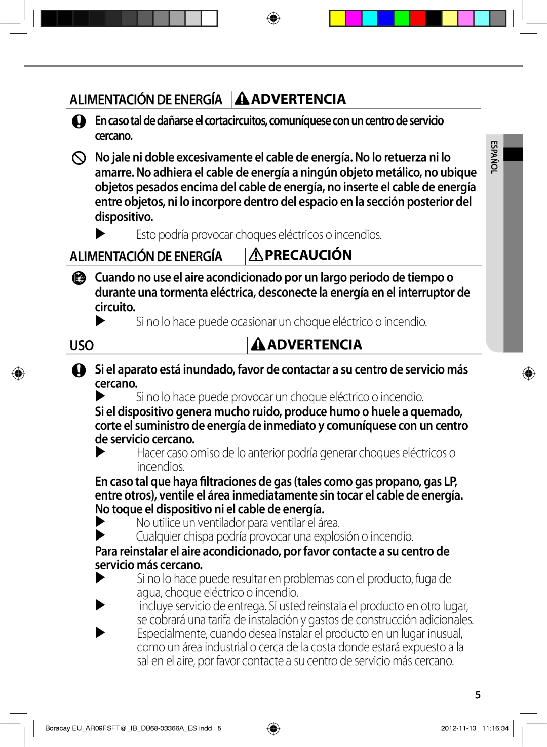 Samsung AR24FSFTJWQNEU, AR18FSSEDWUXEU, AR24FSFTJWQXEU, AR18FSFTJWQXEU Alimentación DE Energía Advertencia, USO Advertencia 